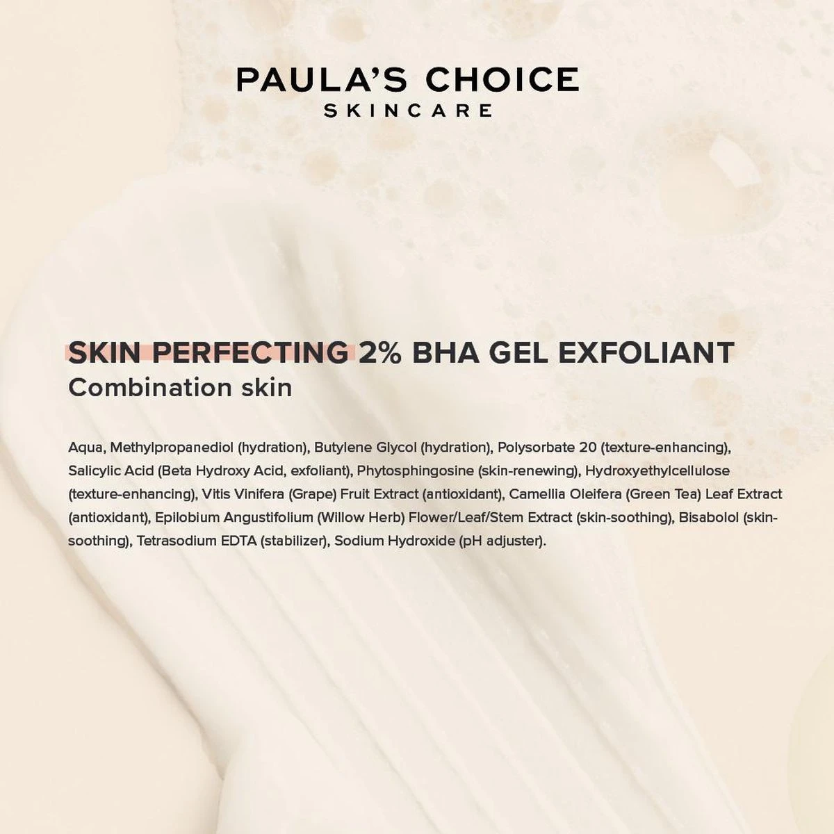 Paula's Choice SKIN PERFECTING 2% BHA Gel Exfoliant - Met Salicylzuur - Gecombineerde Huid - 100 Ml 4 Paula's Choice SKIN PERFECTING 2% BHA Gel Exfoliant - Met Salicylzuur - Gecombineerde Huid - 100 Ml - Afbeelding 4
